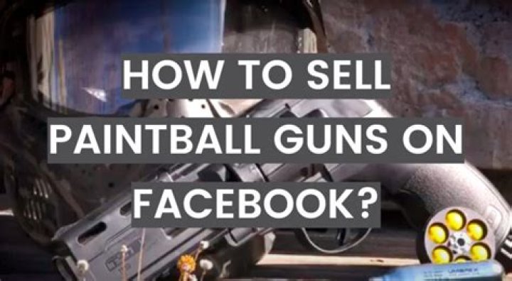 Can I sell paintball guns on Facebook?