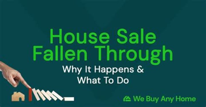What causes a house sale to fall through?
